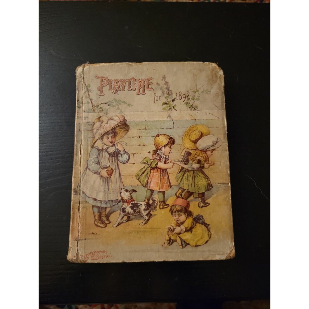 Playtime For 1892 Antique Children's Book D Lothrop Boston Stories Illustrated